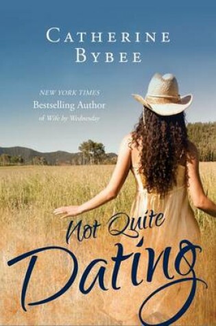 Cover of Not Quite Dating