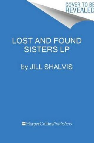 Cover of Lost And Found Sisters [Large Print]