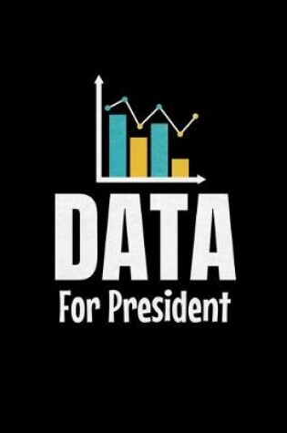 Cover of Data For President