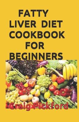 Book cover for Fatty Liver Diet Cookbook for Beginners