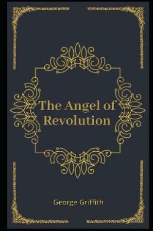 Cover of The Angel of Revolution Illustrated