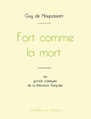 Book cover for Fort comme la mort de Maupassant (édition grand format)