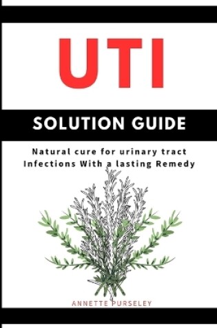 Cover of UTI Solution Guide