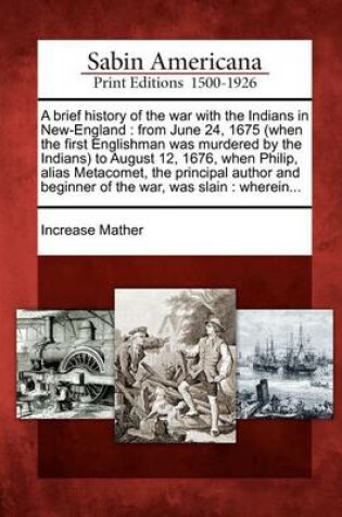 Cover of A Brief History of the War with the Indians in New-England