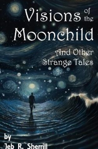 Cover of Visions of the Moonchild