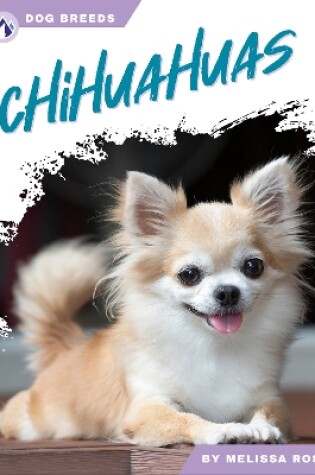 Cover of Dog Breeds: Chihuahuas