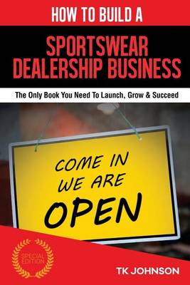 Cover of How to Build a Sportswear Dealership Business (Special Edition)