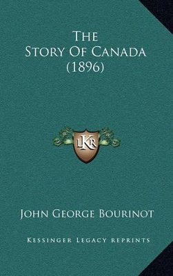 Book cover for The Story Of Canada (1896)