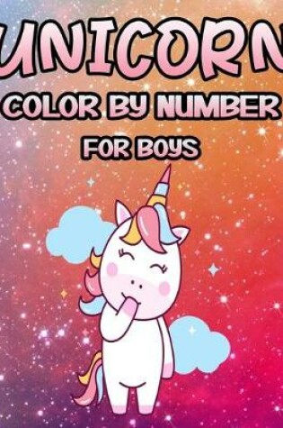 Cover of Unicorn Color by Number for Boys