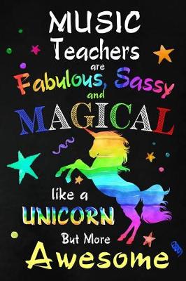 Book cover for Music Teachers are Fabulous, Sassy and Magical