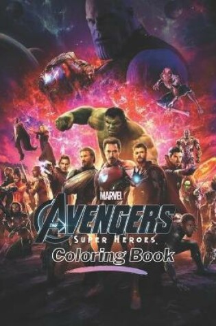 Cover of Marvel The Avengers Super Heroes Coloring Book