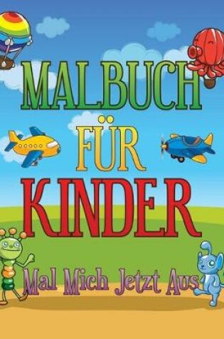 Cover of Malbuch Fu R Kinder Mal Mich Jetzt Aus