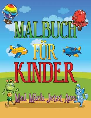 Book cover for Malbuch Fu R Kinder Mal Mich Jetzt Aus