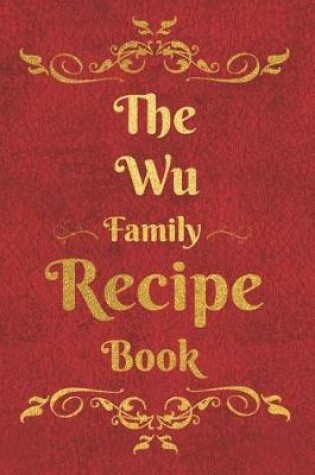 Cover of The Wu Family Recipe Book