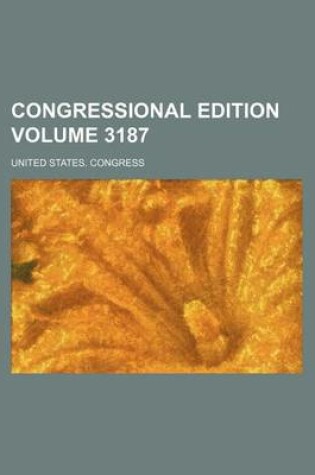 Cover of Congressional Edition Volume 3187