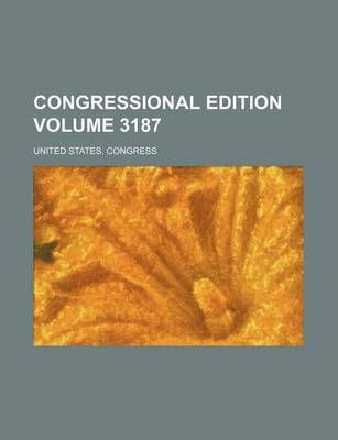 Book cover for Congressional Edition Volume 3187