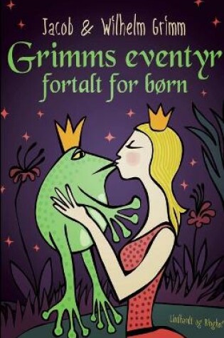 Cover of Grimms eventyr fortalt for børn