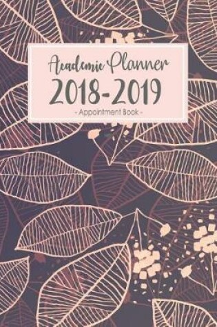 Cover of Academic Planner 2018-2019 Appointment Book