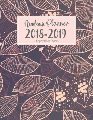 Book cover for Academic Planner 2018-2019 Appointment Book