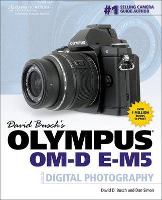 Book cover for David Busch's Olympus OM-D E-M5 Guide to Digital Photography