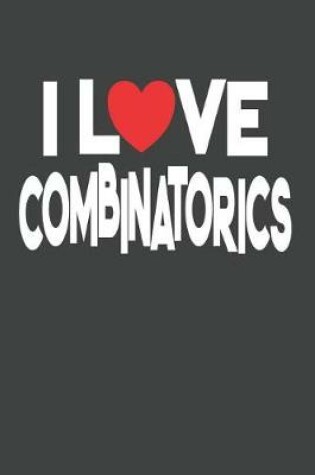 Cover of I Love Combinatorics