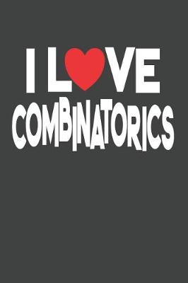 Book cover for I Love Combinatorics