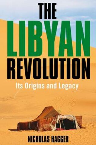 Cover of Libyan Revolution, The - Its Origins and Legacy
