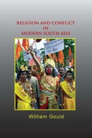 Cover of Religion and Conflict in Modern South Asia