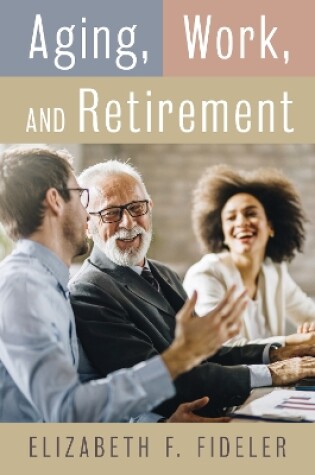 Cover of Aging, Work, and Retirement