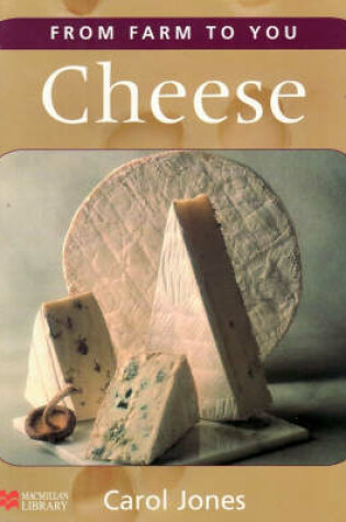 Cover of From Farm to You Cheese Macmillan Library