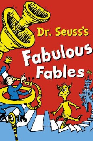 Cover of Dr. Seuss's Fabulous Fables