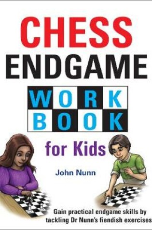Cover of Chess Endgame Workbook for Kids