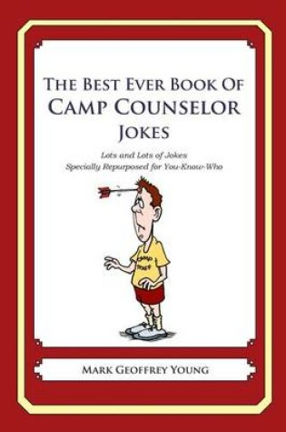 Cover of The Best Ever Book of Camp Counselor Jokes