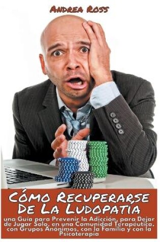 Cover of Como Recuperarse de la Ludopatia