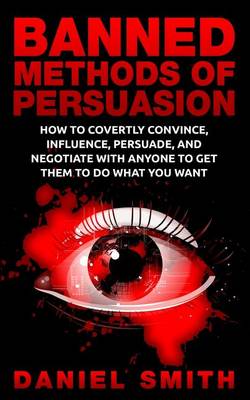 Book cover for Banned Methods Of Persuasion