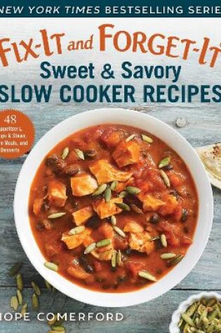 Cover of Fix-It and Forget-It Sweet & Savory Slow Cooker Recipes