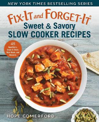 Book cover for Fix-It and Forget-It Sweet & Savory Slow Cooker Recipes