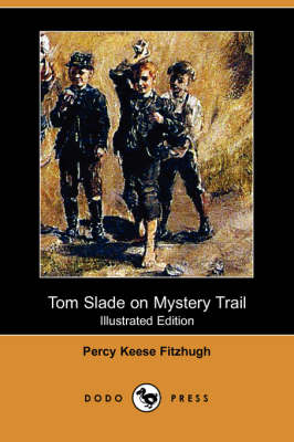 Book cover for Tom Slade on Mystery Trail(Dodo Press)