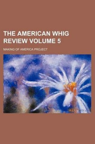 Cover of The American Whig Review Volume 5