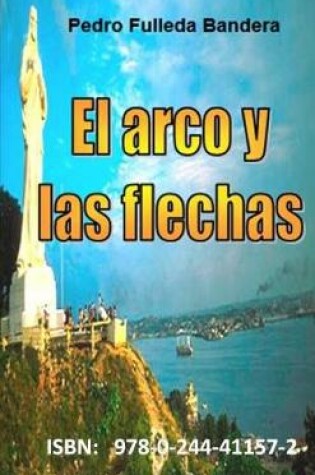 Cover of El arco y las flechas