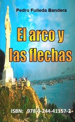 Book cover for El arco y las flechas