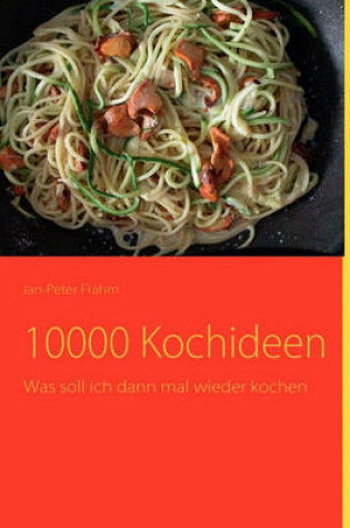 Cover of 10000 Kochideen