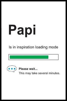 Book cover for Papi is in Inspiration Loading Mode