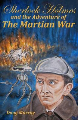 Book cover for Sherlock Holmes and the adventure of the Martian War