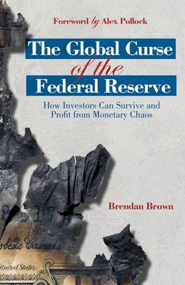 Book cover for The Global Curse of the Federal Reserve