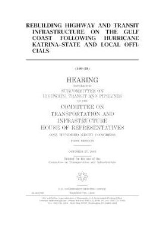 Cover of Rebuilding highway and transit infrastructure on the Gulf Coast following Hurricane Katrina
