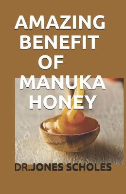 Book cover for Amazing Benefit of Manuka Honey