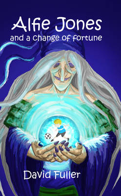 Book cover for Alfie Jones and a Change of Fortune