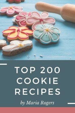 Cover of Top 200 Cookie Recipes