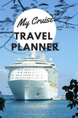 Cover of My Cruise- Travel Planner